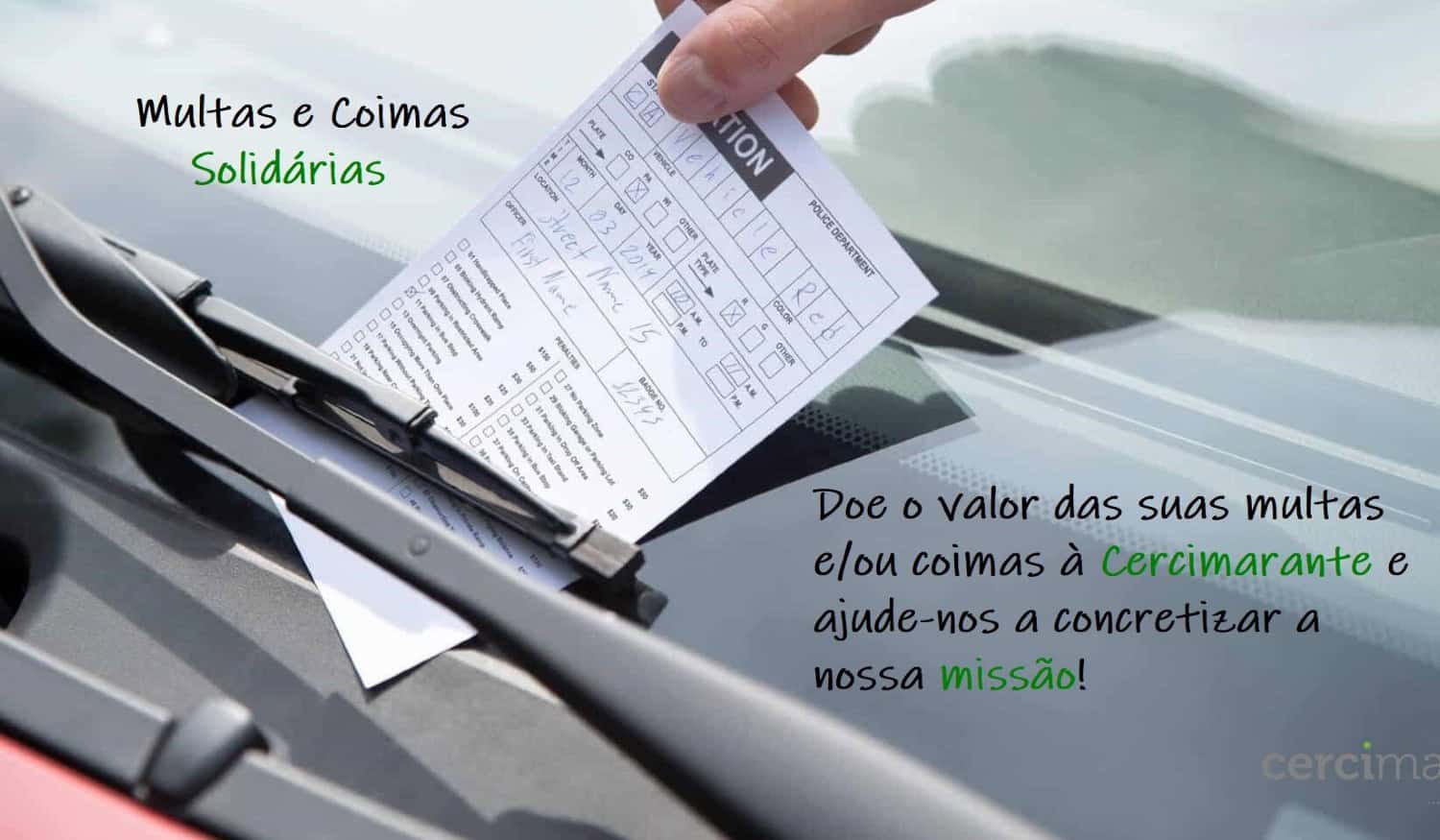Cercimarante apela a doar o valor de multas a instituições