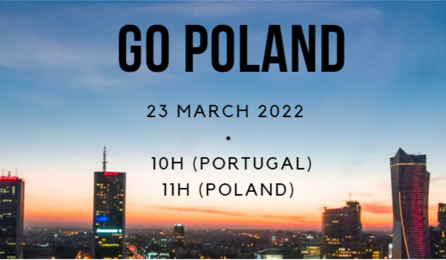 Webinar "Go Poland 2022" quer aproximar empresas da região ao mercado da Polónia