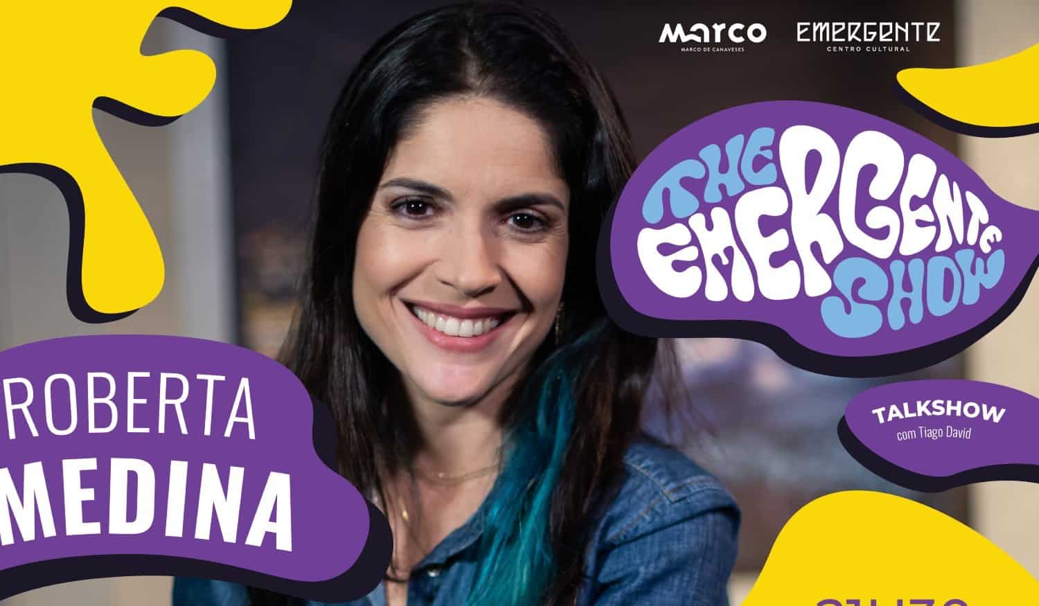 Marco de Canaveses: Roberta Medina é a convidada do próximo 'The Emergente Show"