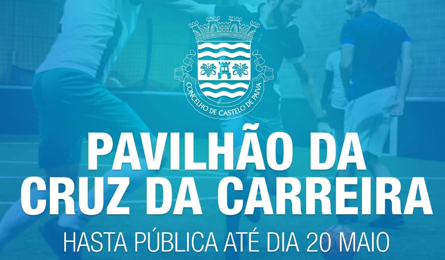 Castelo de Paiva: Concessão da Exploração do Pavilhão Polidesportivo da Cruz da Carreira encontra-se aberta