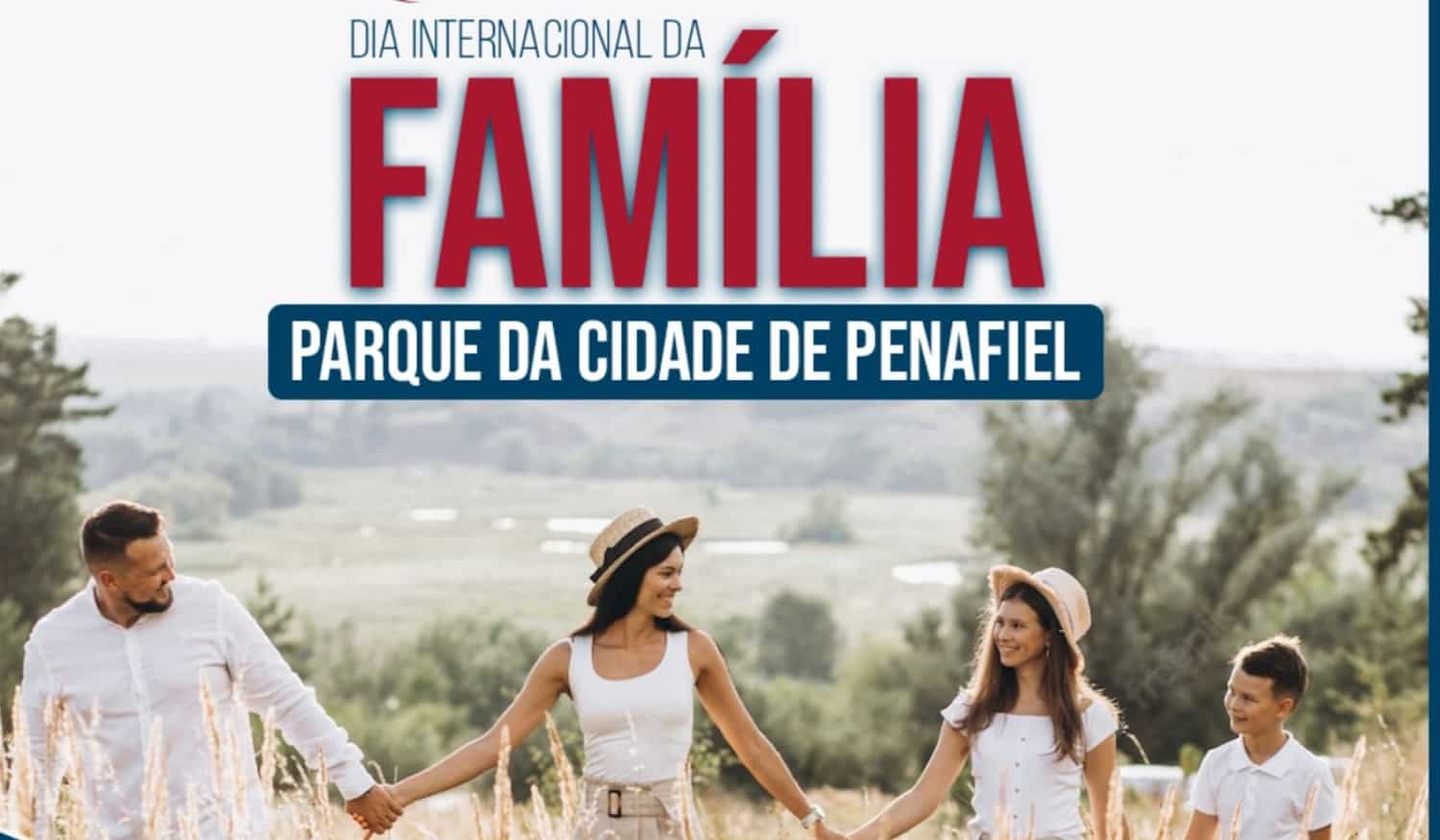 Município de Penafiel assinala Dia Internacional da Família