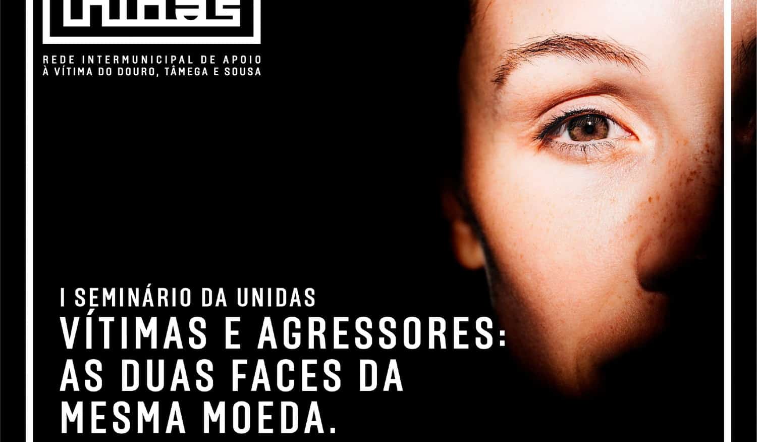 Castelo de Paiva vai acolher seminário sobre "Vítimas e agressores: as duas faces da mesma moeda"