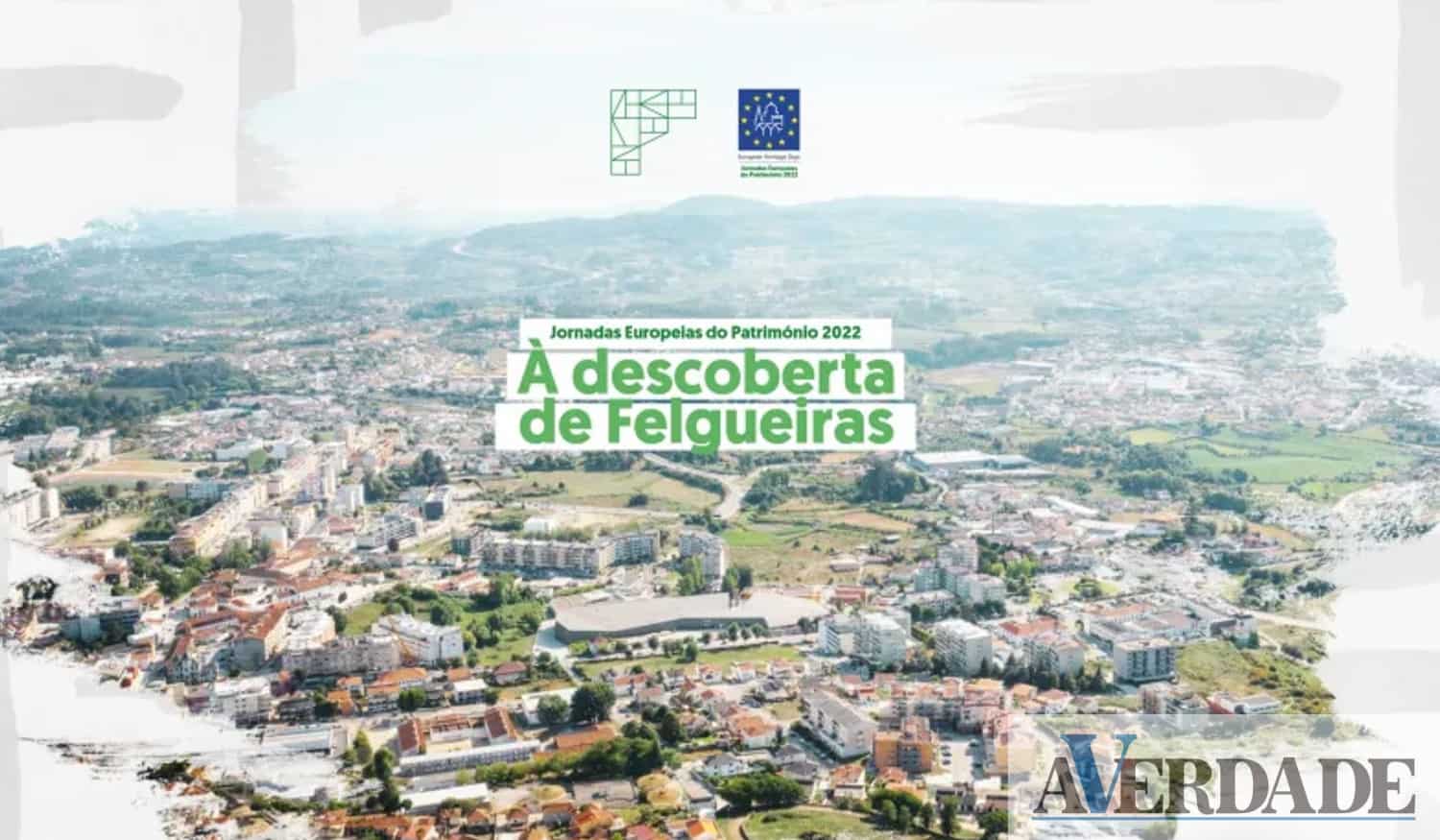 Município de Felgueiras convida a realizar visita orientada à descoberta do concelho