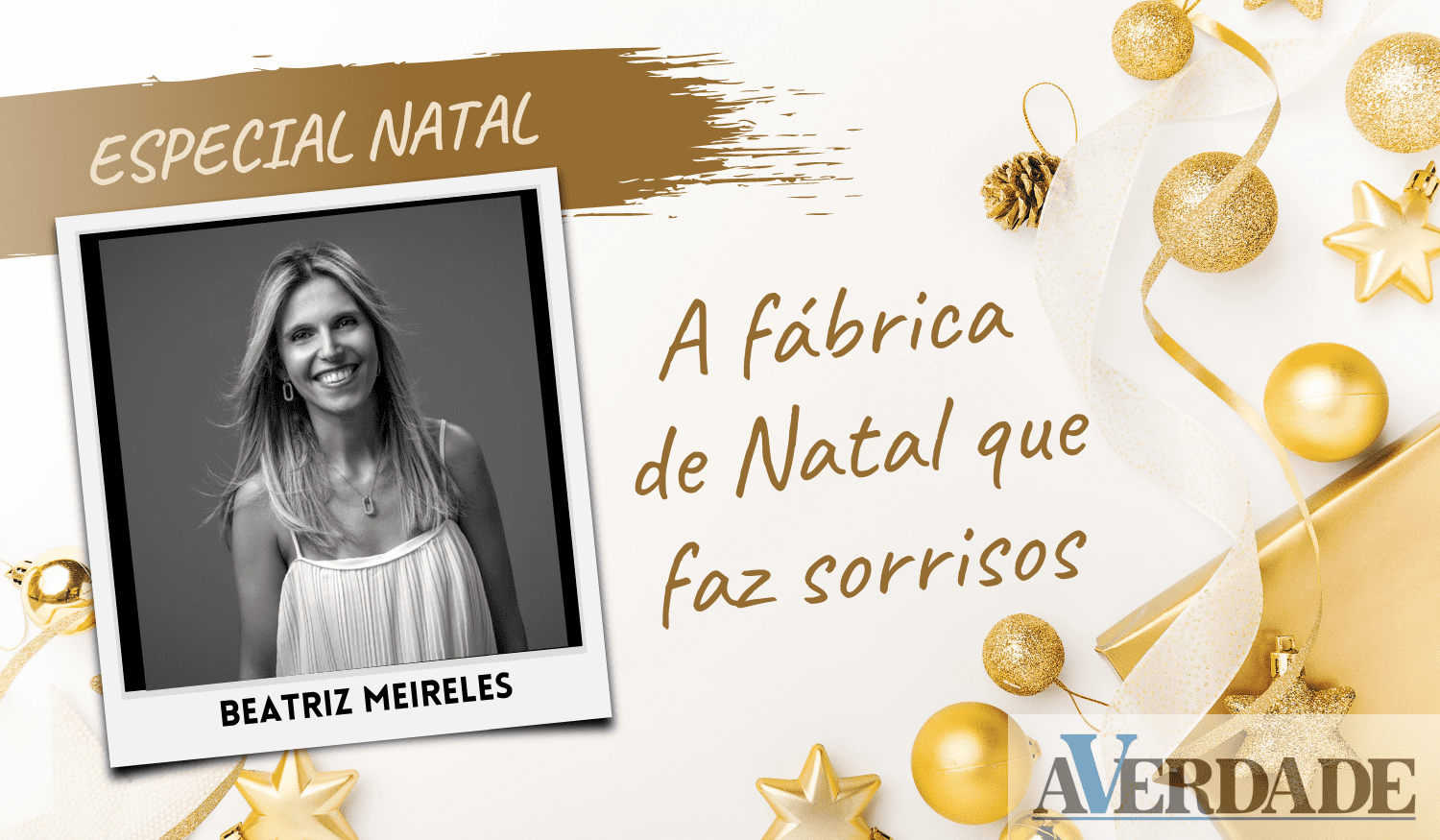 Especial Natal: <strong>A fábrica de Natal que faz sorrisos</strong>