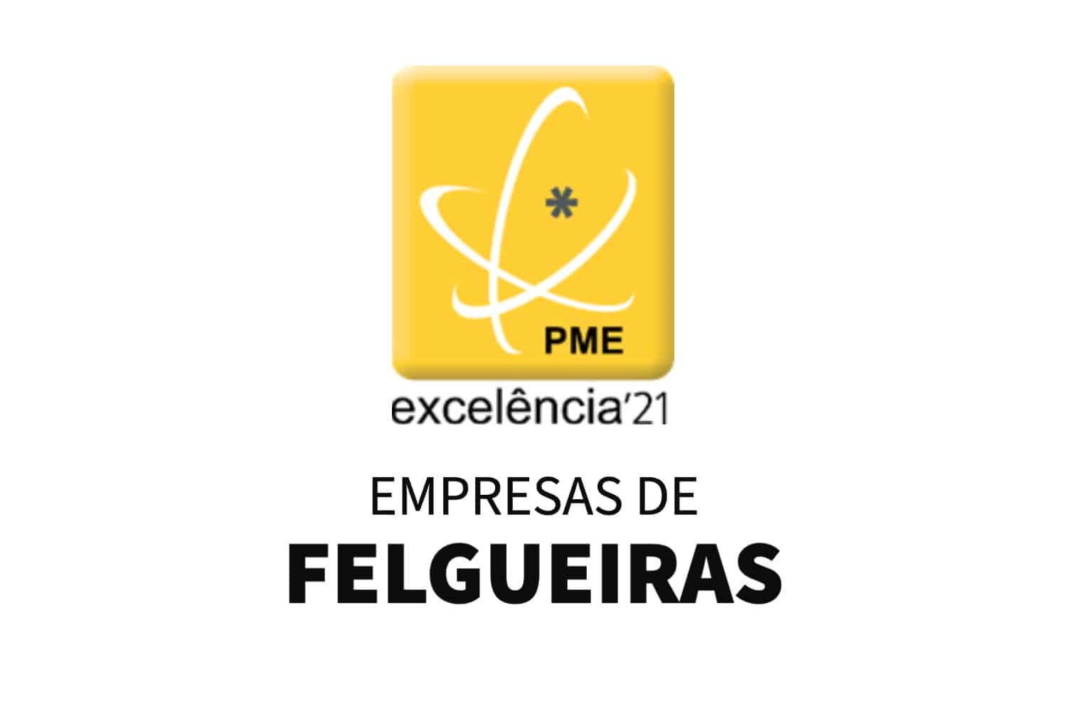 Conheça as PME Excelência do concelho de Felgueiras