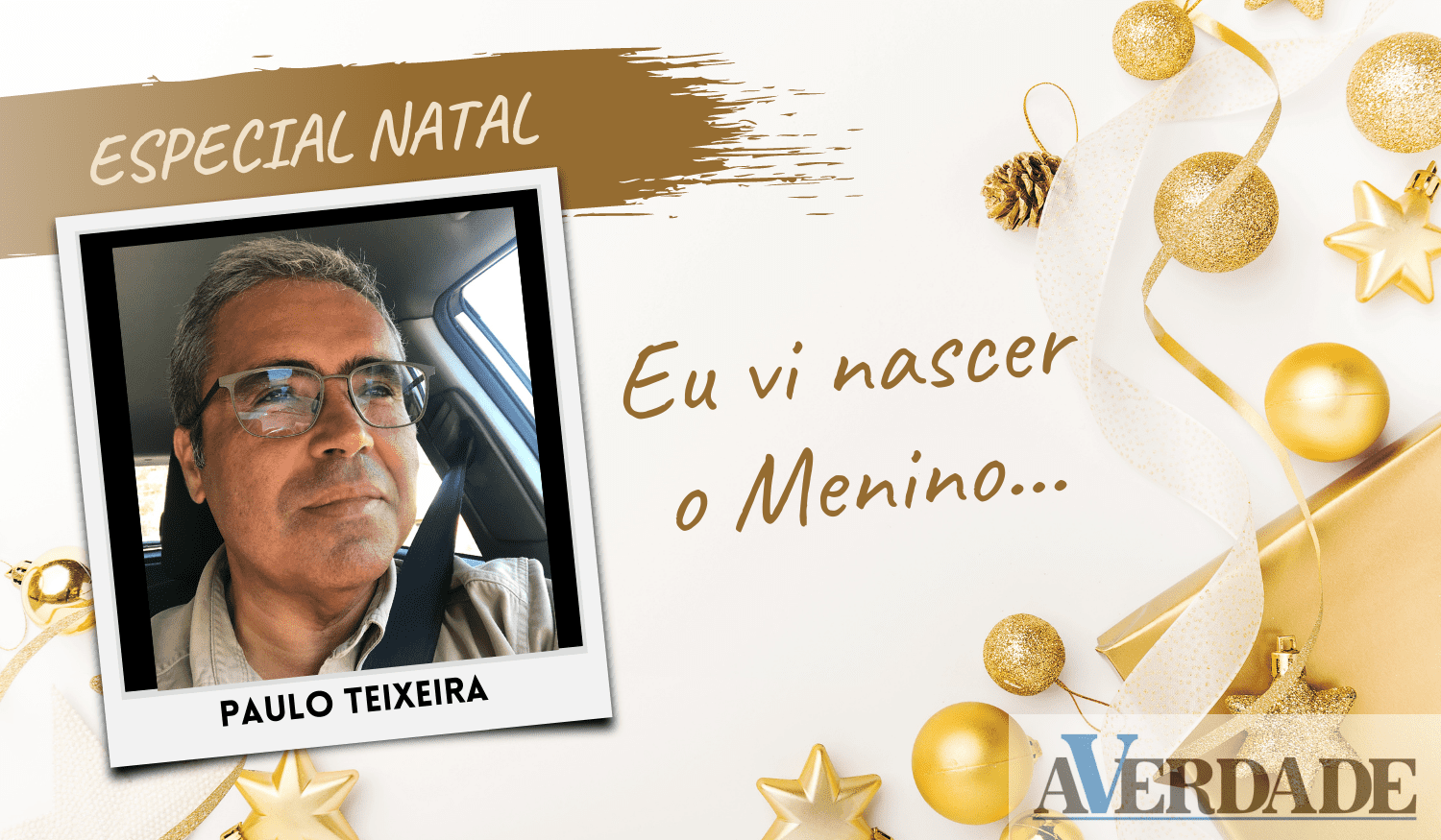 Especial Natal: Eu vi nascer o Menino…