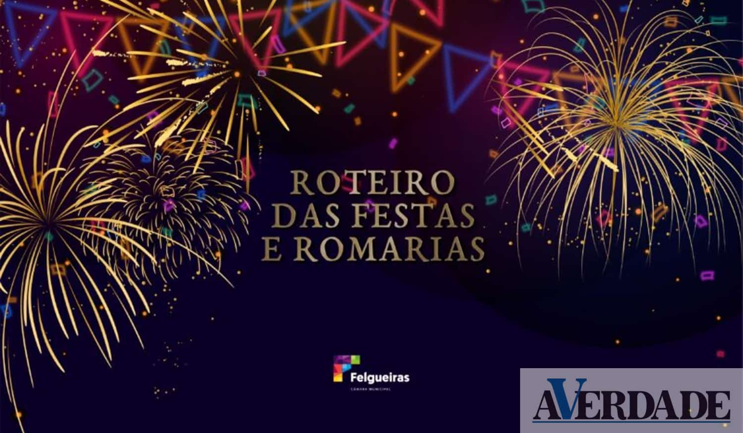 Autarquia de Felgueiras apresenta Roteiro das Festas e Romarias