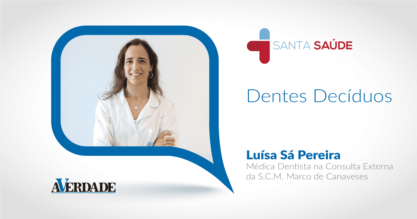 Santa Saúde: Dentes Decíduos