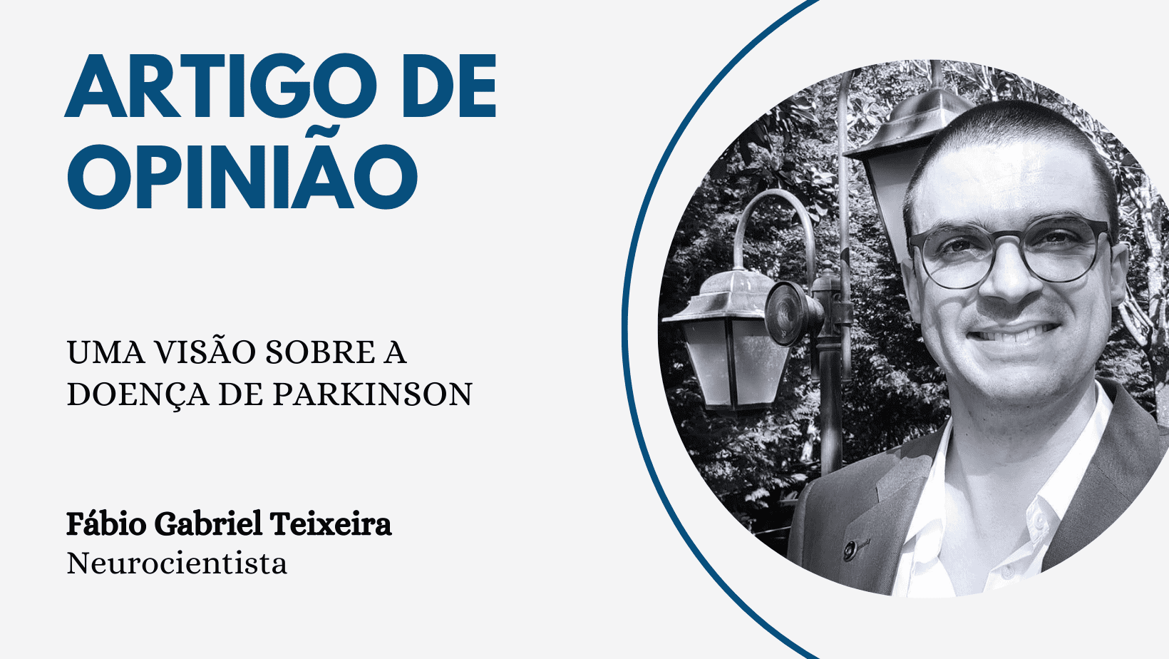 Artigo de Opinião: Uma visão sobre a doença de Parkinson