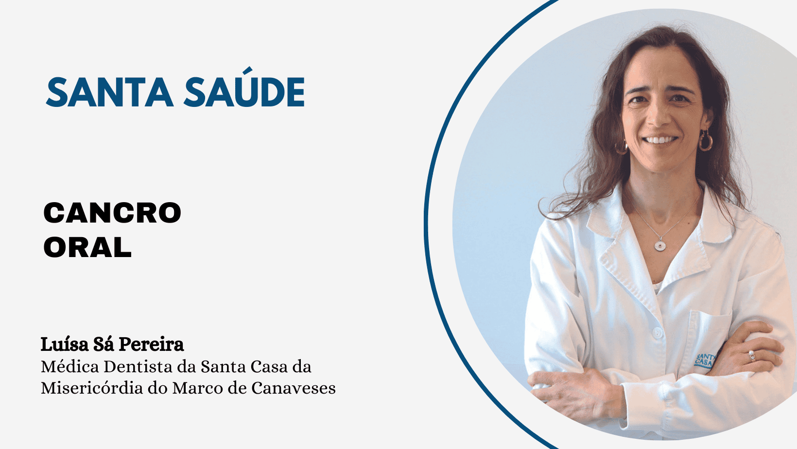 Santa Saúde: Cancro Oral