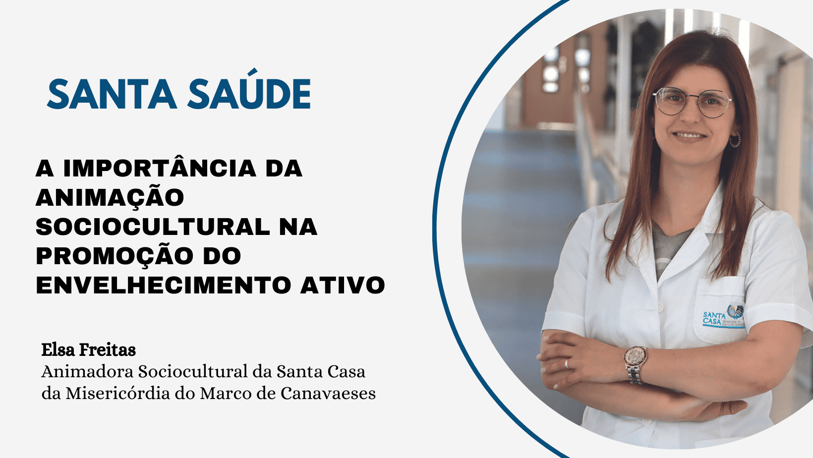 Santa Saúde: A importância da Animação Sociocultural na promoção do Envelhecimento Ativo