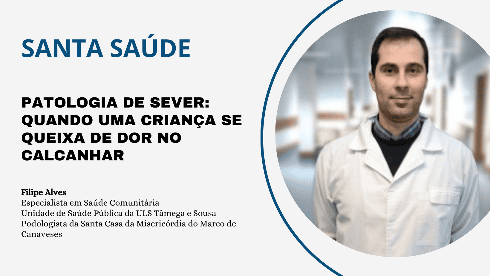 Santa Saúde - Patologia de Sever: Quando uma criança se queixa de dor no calcanhar