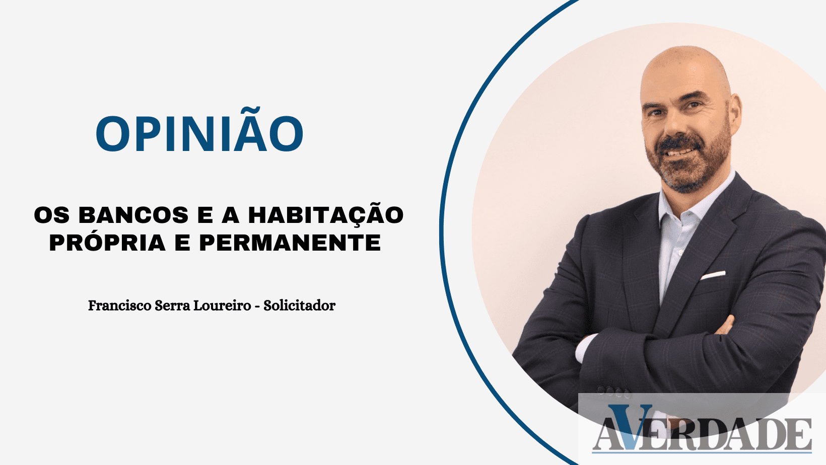 Opinião: Os bancos e a habitação própria e permanente