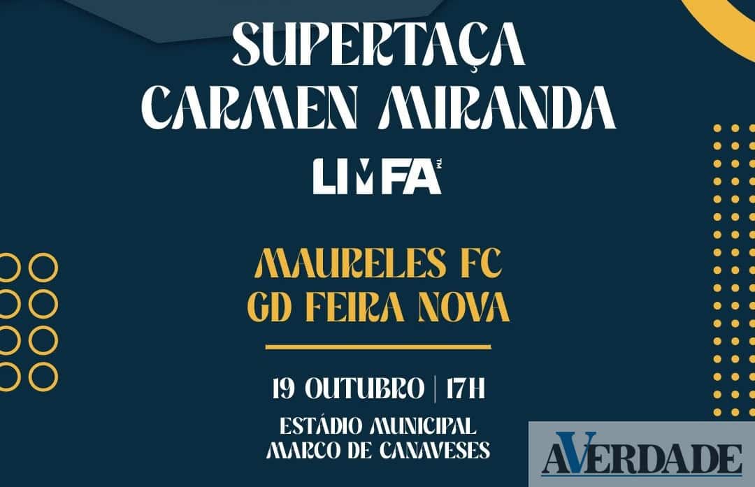 Maureles FC e GD Feira Nova discutem conquista da Supertaça Carmen Miranda no sábado