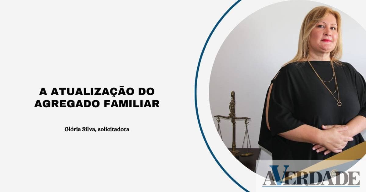 Glória Silva: Atualização do Agregado Familiar é essencial